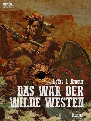cover image of DAS WAR DER WILDE WESTEN
